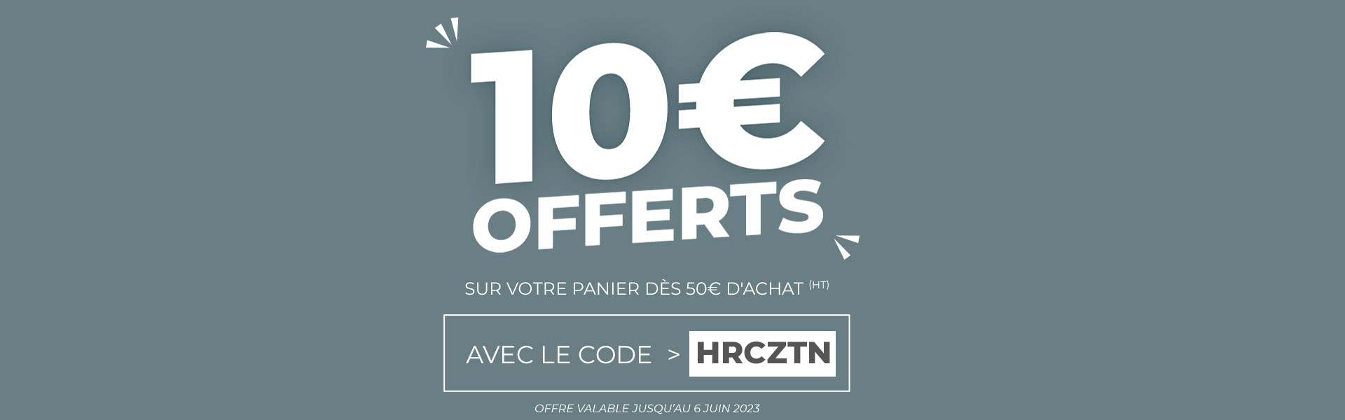 Offre 10€ pour 50€ d'achat