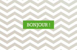 Chevrons « Bonjour ! »
